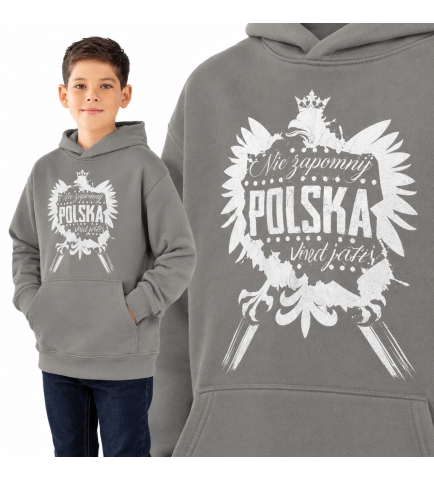 Bluza z kapturem dziecięca Patriotyczna NIE ZAPOMNIJ SKĄD JESTEŚ